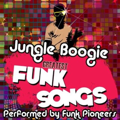  Jungle Boogie - Energetic Funk That Will Make You Groove to Its Infectious Rhythm